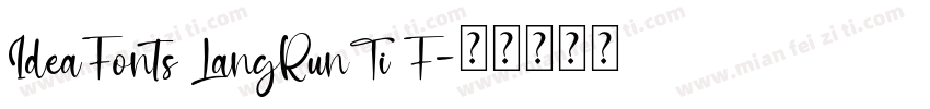 IdeaFonts LangRunTi F字体转换